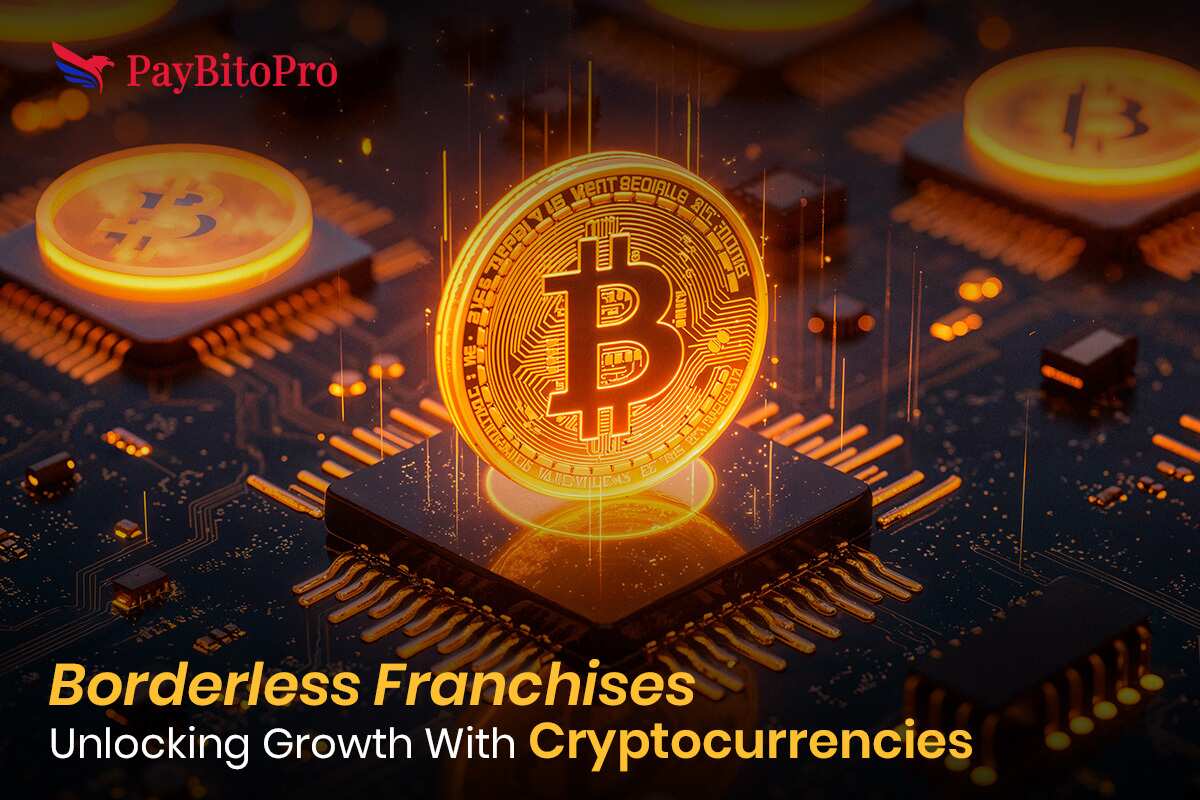 Borderless Franchises: Unlocking Growth With Cryptocurrencies