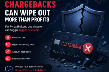Why Chargebacks Are a Major Threat to Forex Brokers?