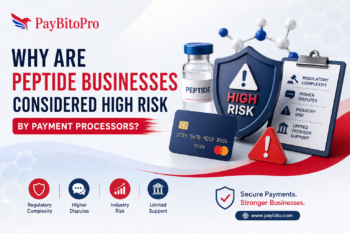 Why Are Peptide Businesses Considered High Risk by Payment Processors? 