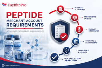 Peptide Merchant Account Requirements: Documents Needed for Approval